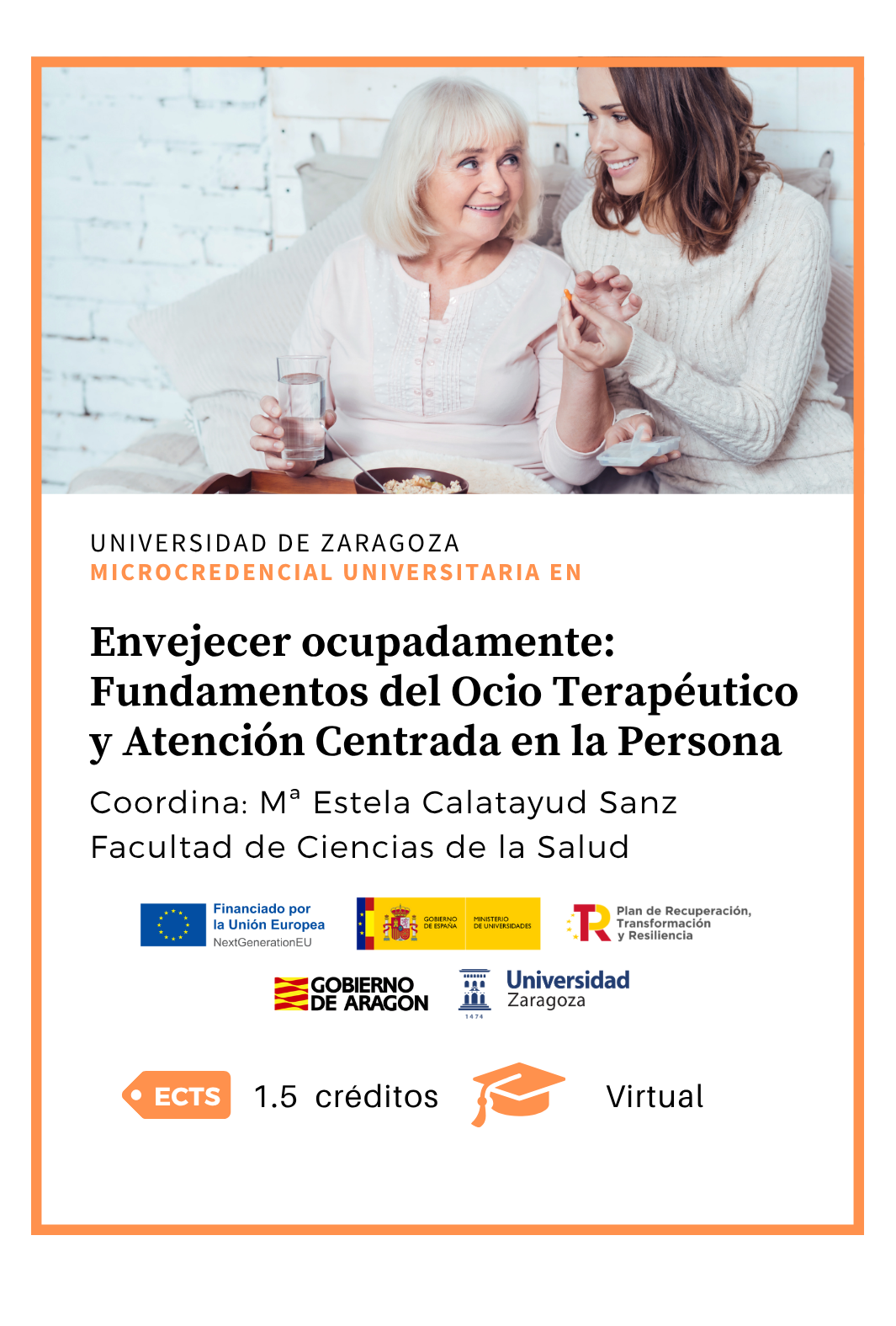1487 Envejecer ocupadamente: Fundamentos del Ocio Terapéutico y Atención Centrada en la Persona